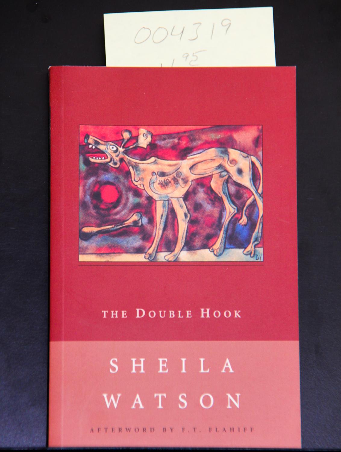 The Double Hook (New Canadian Library) - Sheila Watson; F. T. Flahiff