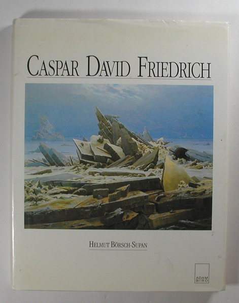 CASPAR DAVID FRIEDRICH. - Borsch-Supan, Helmut.