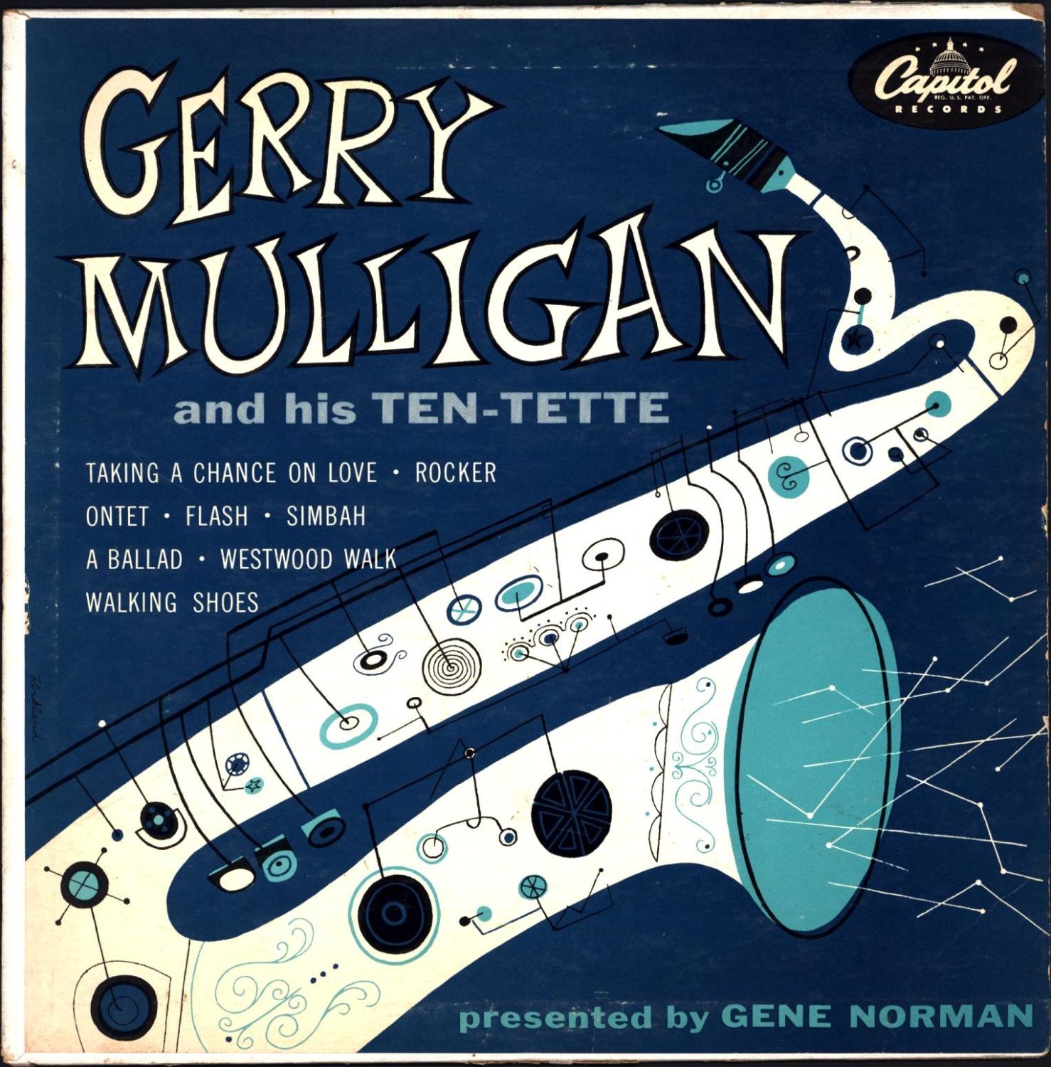 Gerry Mulligan and His Ten-tette / Presented by Gene Norman