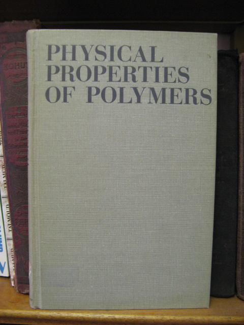 Physical Properties of Polymers - Bueche, F.