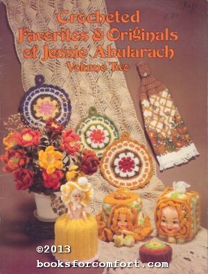 Crocheted Favorites & Originals of Jessie Abularach Volume Two JA2 Jessie Abularach [Assez bon] [Couverture souple]