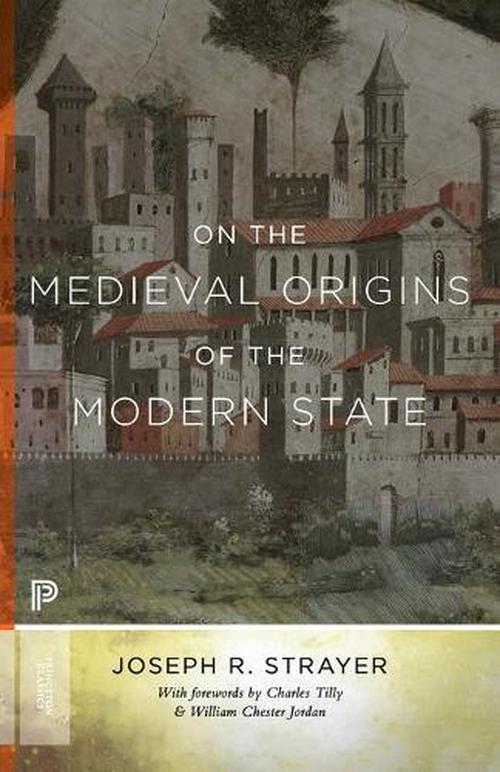 On the Medieval Origins of the Modern State (Paperback) - Joseph R. Strayer