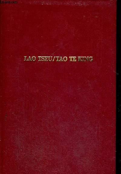 TAO TE KING - LE LIVRE DE LA VOIE ET DE LA VERTU - TSEU LAO