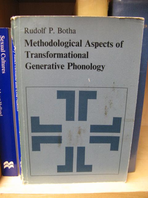 Methodological Aspects of Transformational Generative Phonology (Janua Linguarum) - Botha, Rudolf P.