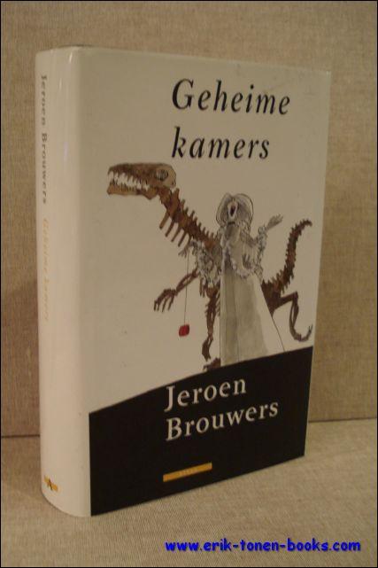 Geheime kamers. - Brouwers, Jeroen.