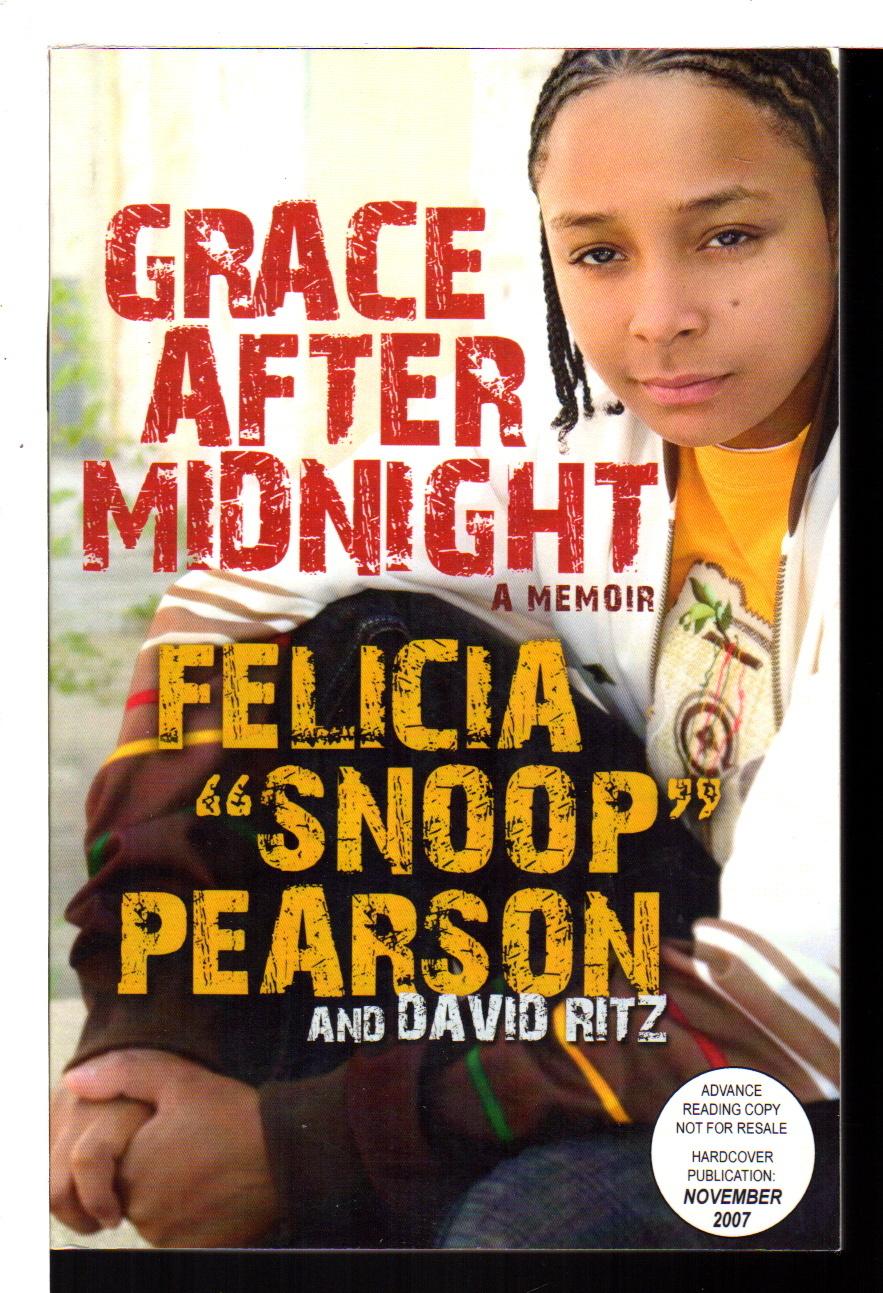 GRACE AFTER MIDNIGHT: A Memoir. by Pearson, Felicia Snoop with David  Ritz.