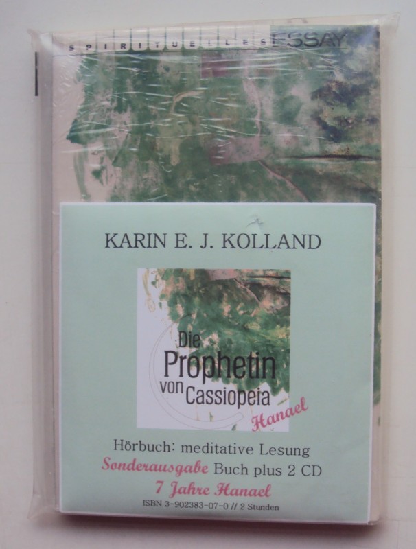 Die Prophetin von Cassiopeia. Spirituelle Essays in zwei Sprachen - Deutsch und Englisch. Mit 2 CDs. - Kolland, Karin E. J.