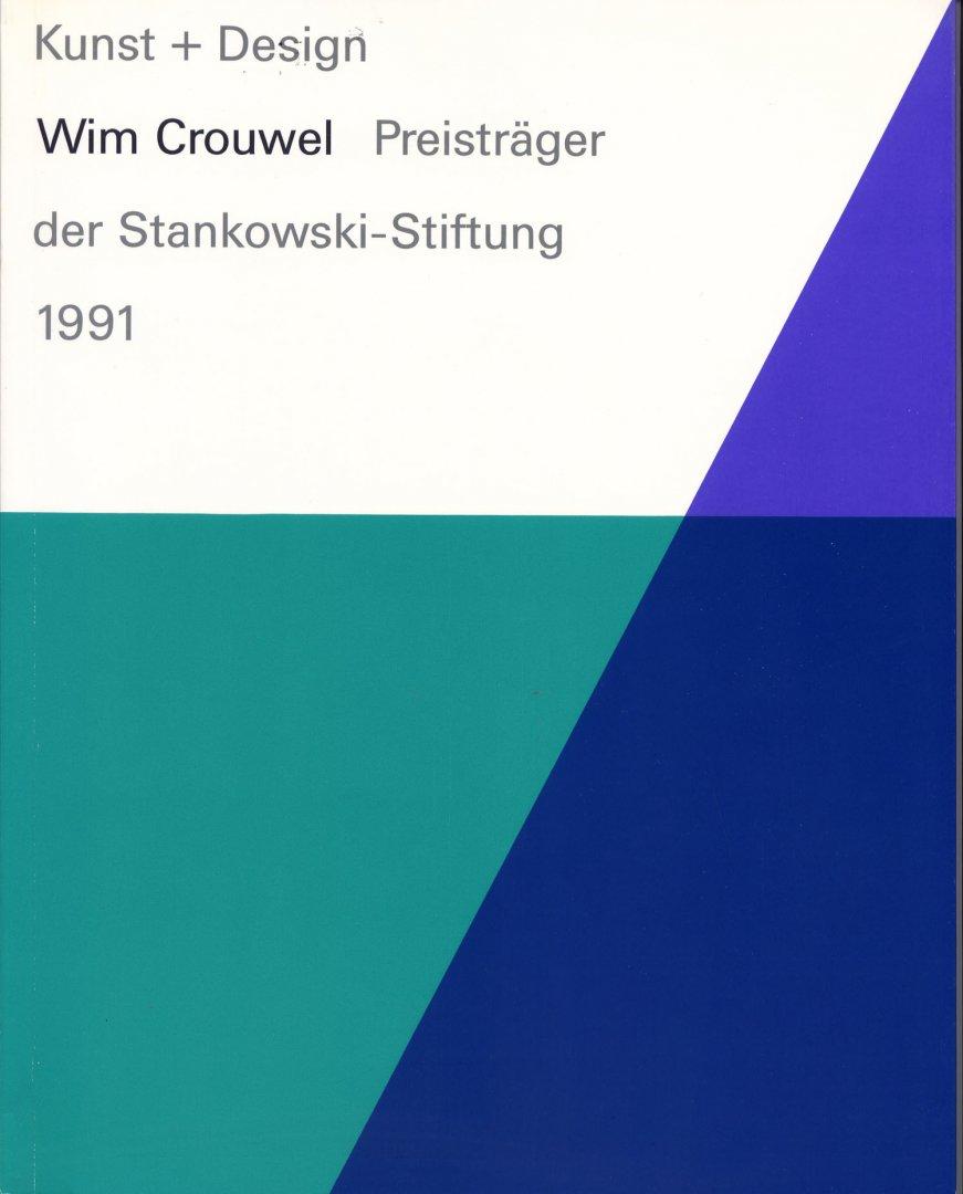 Kunst + Design Wim Crouwel Preistrager der Stankowski-Stiftung 1991 - Crouwel, Wim; Karl Duschek; Hanne Dannenberger