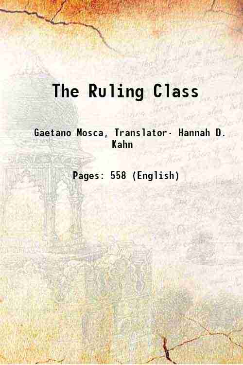 The Ruling Class (Elementi Di Scienza Politica) 1939 - Gaetano Mosca, Hannah D. Kahn(Tr.)