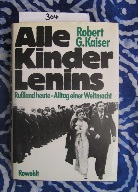 Alle Kinder Lenins - Kaiser, G. Robert