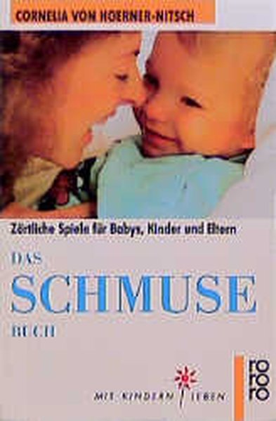 Das Schmusebuch - Nitsch, Cornelia und Cornelia von Hoerner-Nitsch