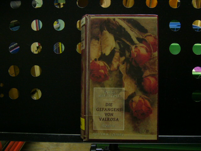 Die Gefangene von Valrosa - Alcott, Louisa M.