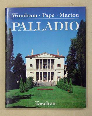 Andrea Palladio 1508 - 1580. Architekt zwischen Renaissance und Barock. - Palladio, Andrea - Manfred Wundram u. a.