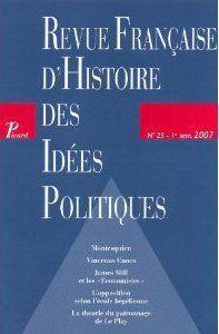REVUE FRANCAISE D'HISTOIRE DES IDEES POLITIQUES n.25 - Revue Francaise D'Histoire Des Idees Politiques