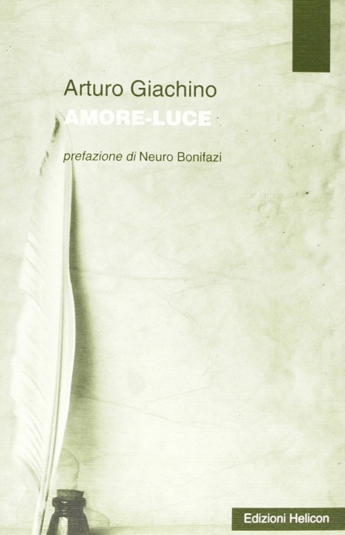 Amore-luce - Giachino Arturo