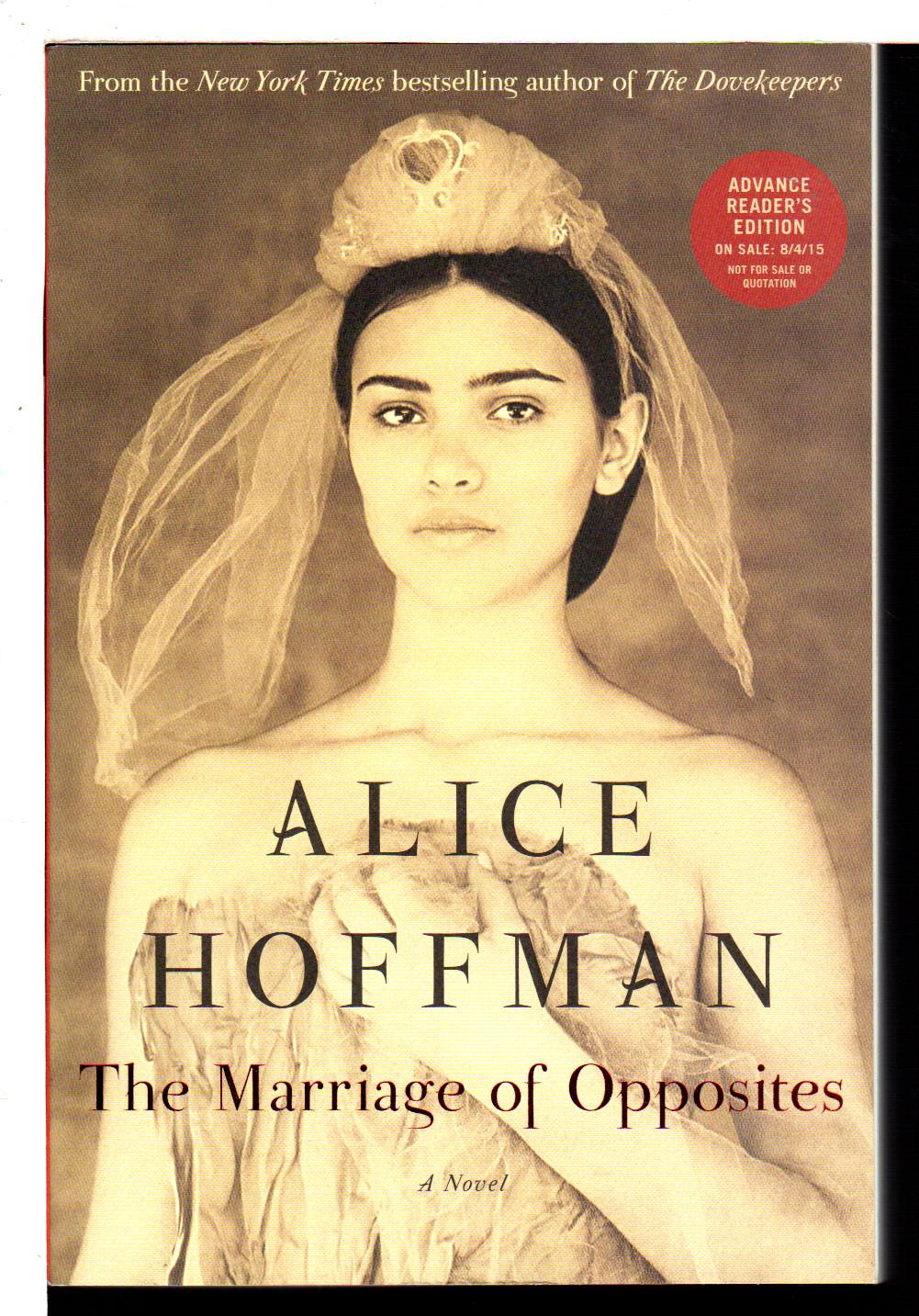 THE MARRIAGE OF OPPOSITES. Hoffman, Alice. [ ] [Softcover]