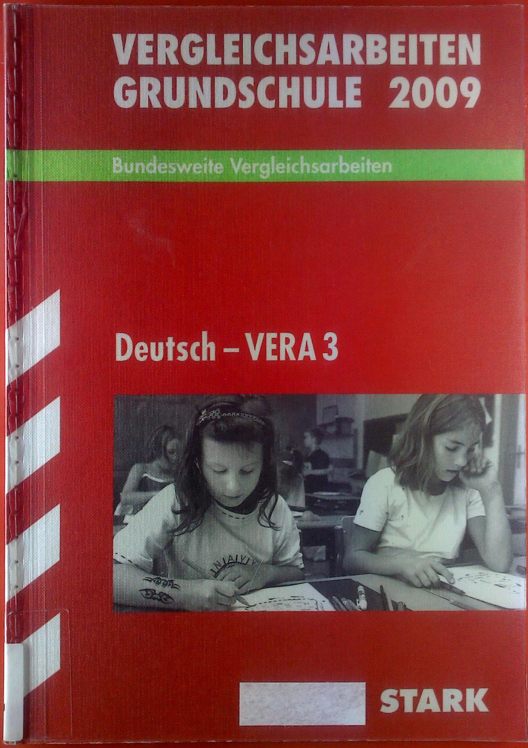 Vergleichsarbeiten Grundschule 2009. Bundesweite Vergleichsarbeiten. Deutsch-VERA 3 - Martina Külling, Nicole Melcher