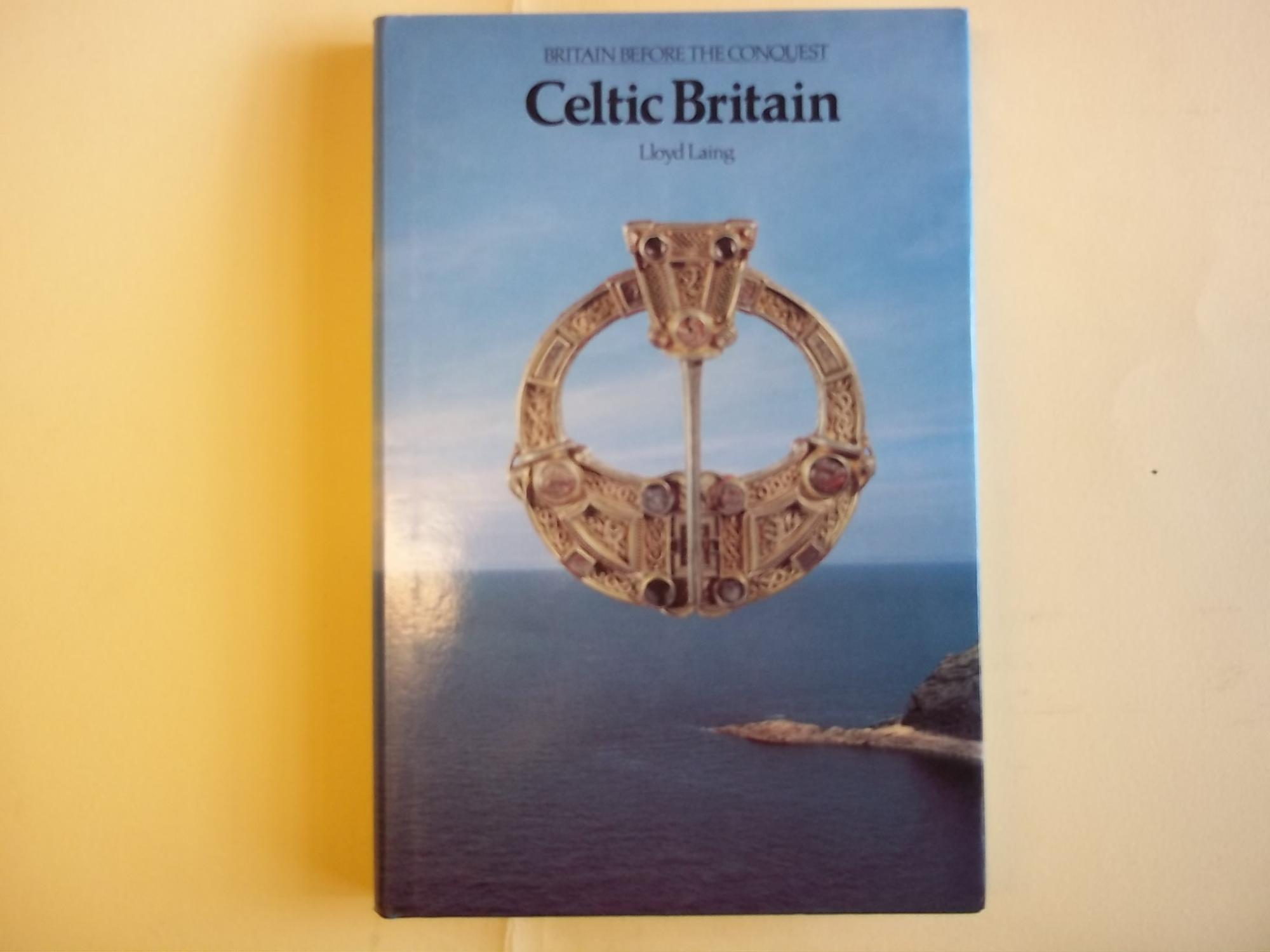 Celtic Britain. Britain Before the Conquest. - Laing. Lloyd