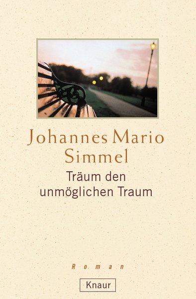 Träum den unmöglichen Traum - Mario Simmel, Johannes