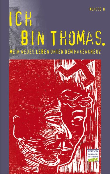 Ich bin Thomas. Mein Leben unter dem Hakenkreuz - 8 des Leonardo da Vinci Gymnasiums Neckargemünd, Klasse