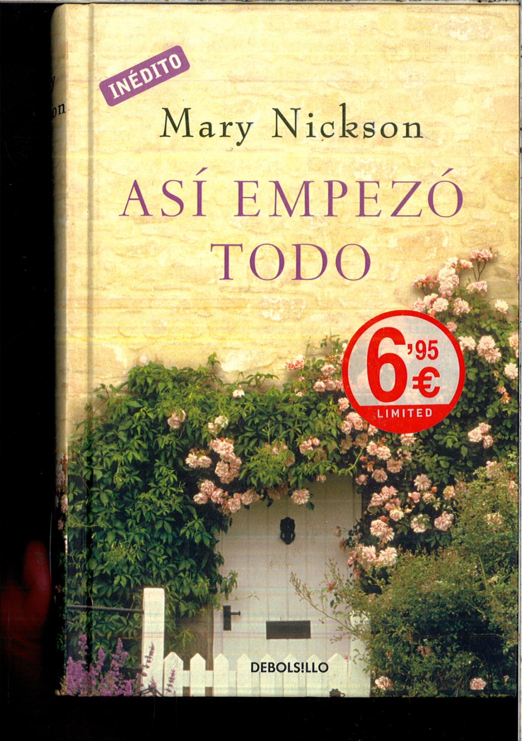 Así empezó todo - Nickson, Mary