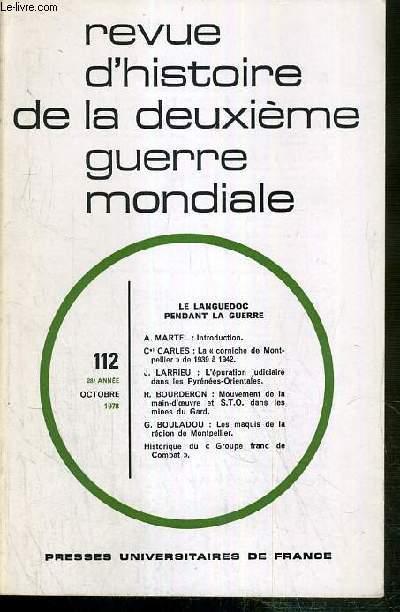 LE LANGUEDOC PENDANT LA GUERRE - N°112 - OCTOBRE 1978 - 28eme ANNEE ...