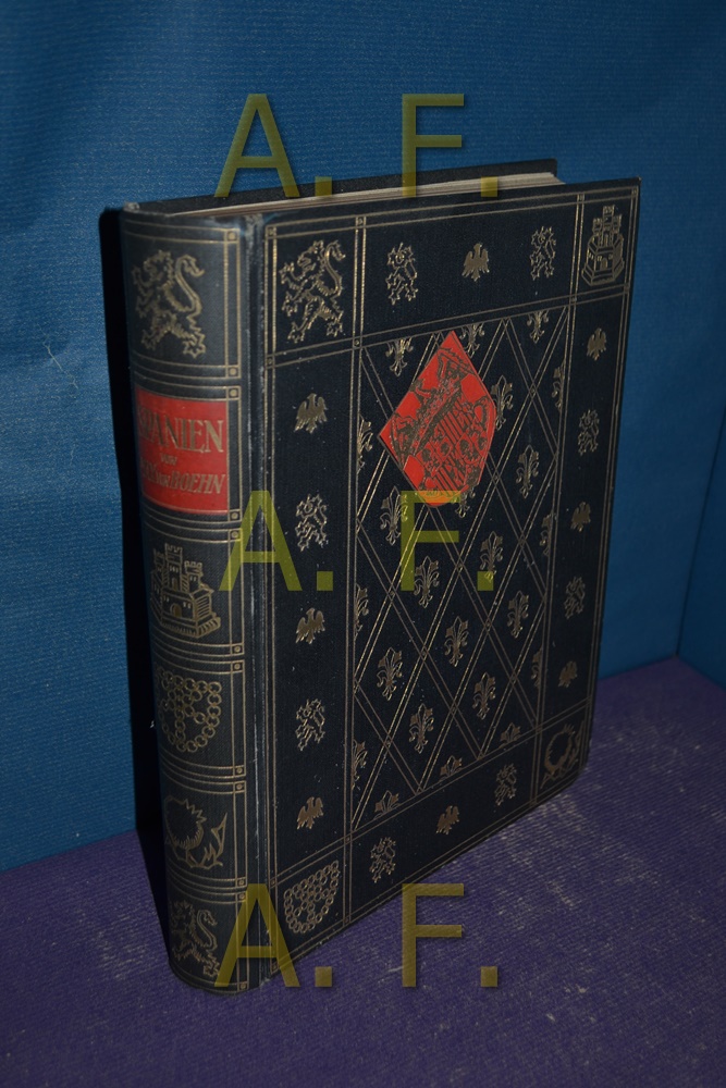 Spanien Geschichte Kultur Kunst By Boehn Max Von Gebundene Ausgabe 1924 Antiquarische Fundgrube E U