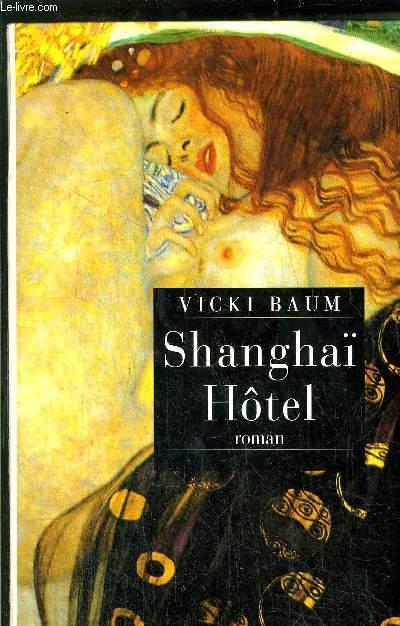 SHANGHAI HOTEL - BAUM VICKI