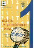 Fíjate y Concéntrate Más! 1. Para que atiendas mejor. - Luis Álvarez Pérez, González-Pienda, Núñez Pérez, González-Castro