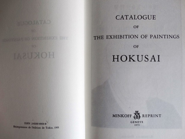 Catalogue of the Exhibition of Paintings of Hokusai by Catalogue of the Exhibition of Paintings of Hokusai by