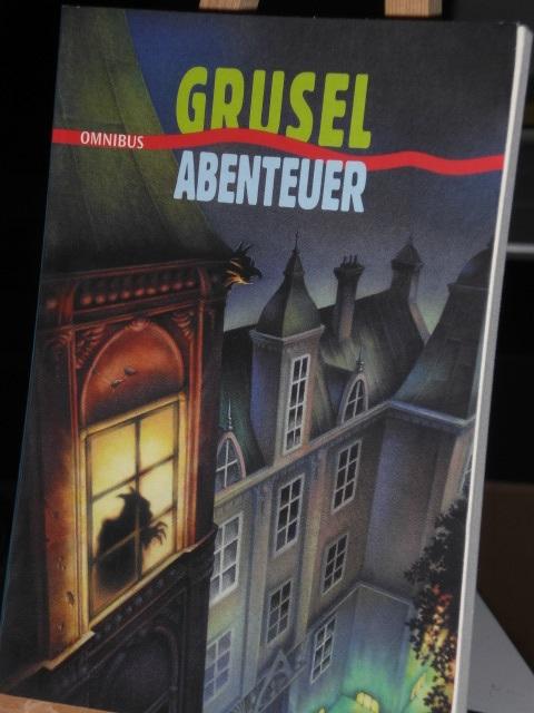 Grusel-Abenteuer - Feilhauer Angelika HRSG