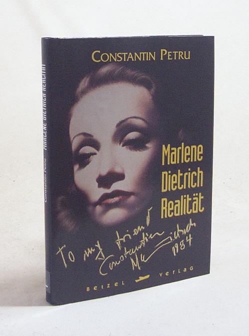 Marlene Dietrich - Realität : die letzten Jahre in Paris / Constantin Petru. [Hrsg.: Franz Kanehl. Aus dem Franz. übers.: Barbara Selbach] - Petru, Constantin