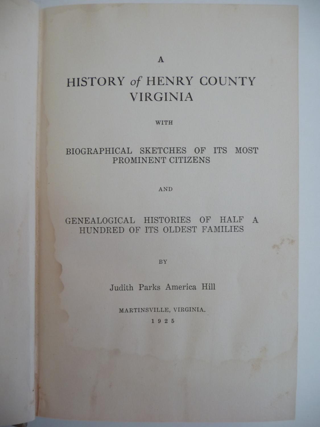A History of Henry County Virginia with Biographical Sketches of its