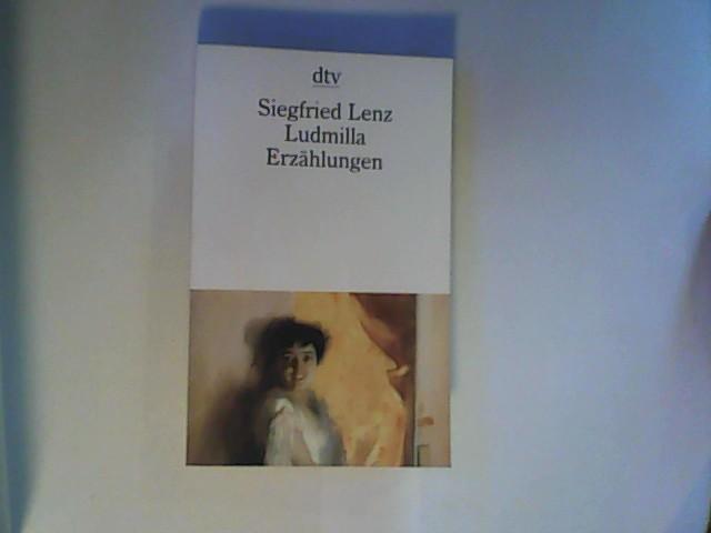 Ludmilla: Erzählungen (dtv Literatur) - Lenz, Siegfried