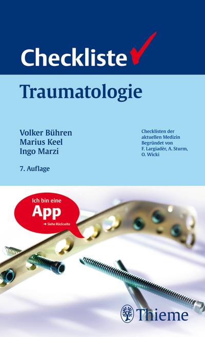 Checkliste Traumatologie (Reihe, CHECKLISTEN MEDIZIN) : Inklusive App - Volker Bühren