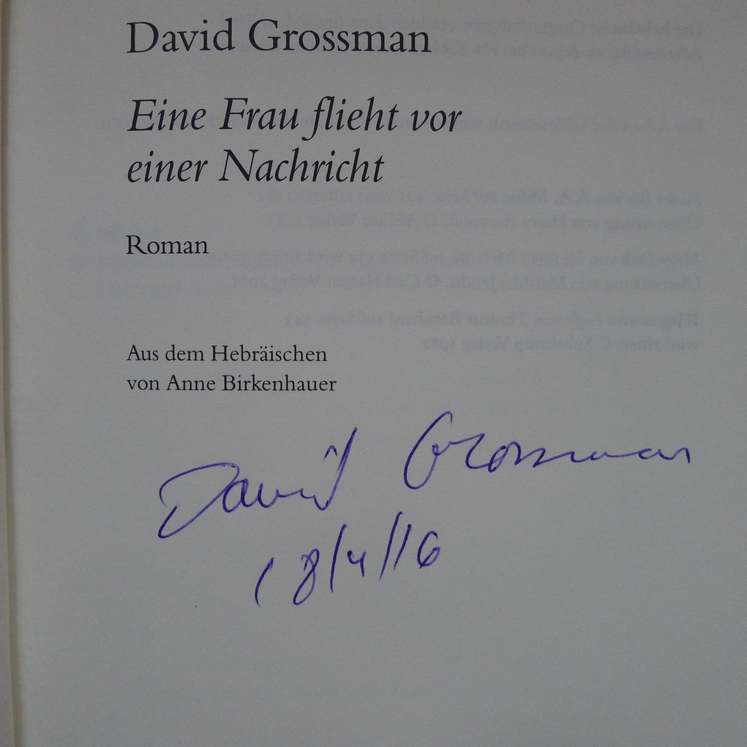 Eine Frau flieht vor einer Nachricht, Roman, Aus dem Hebräischen von Anne Birkenhauer, - Grossman, David