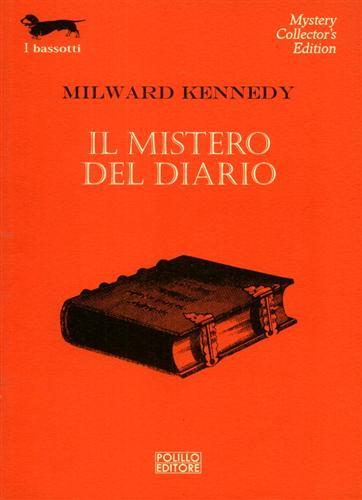 Il mistero del diario. - Kennedy,Milward.