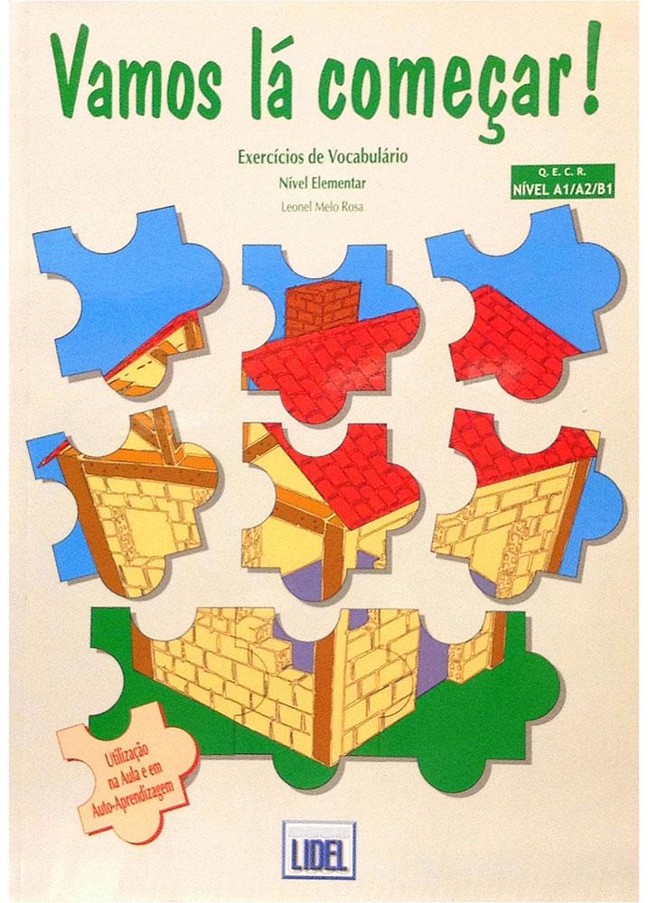 Vamos lá começar! Exercícios de Vocabulario (Nível Elementar; Marco Común Europeo Referencia Nível A1-A2-B1). - Melo Rosa, Leonel