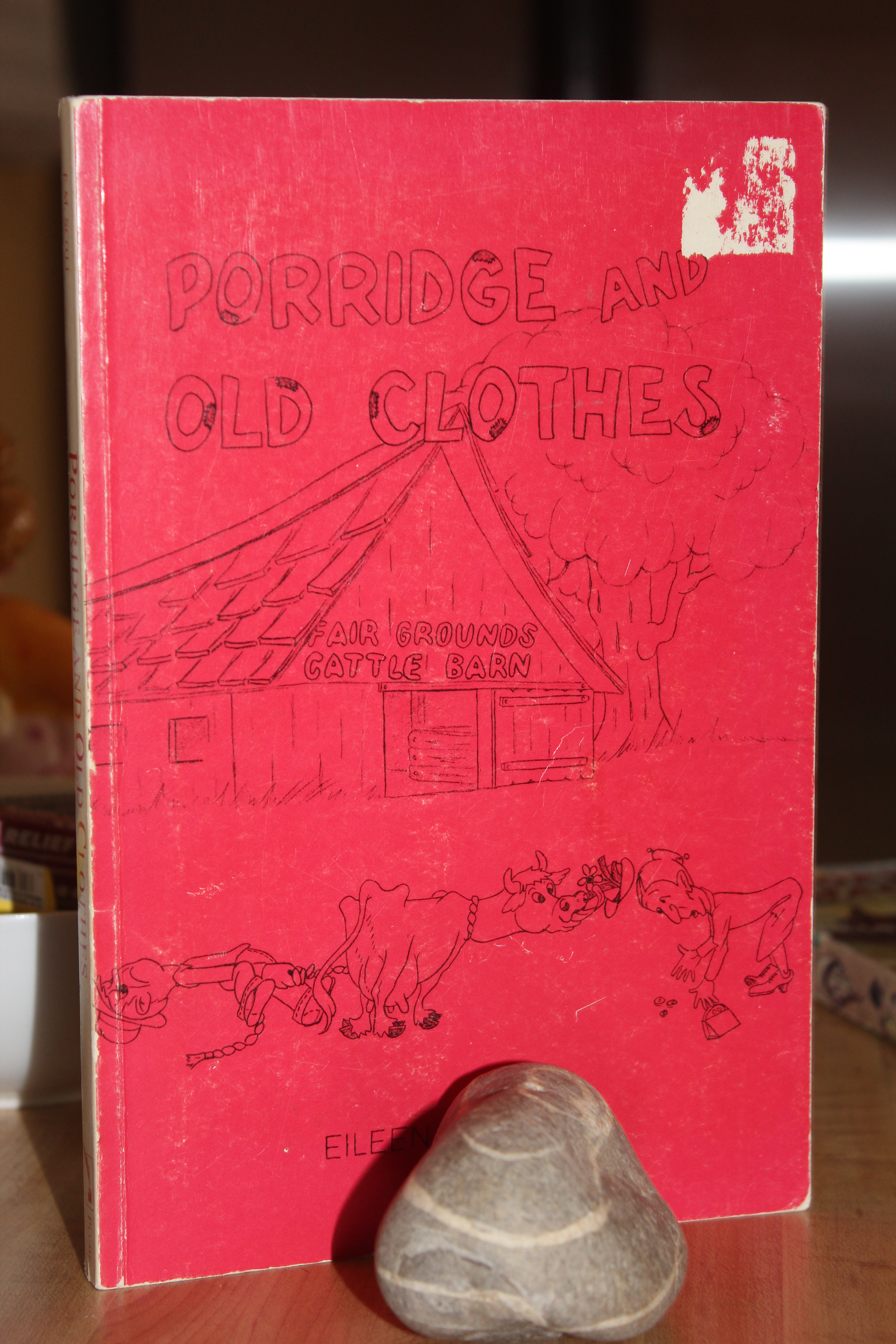 [Signé] Porridge and Old Clothes Scott, Eileen M. [Assez bon] [Couverture souple]