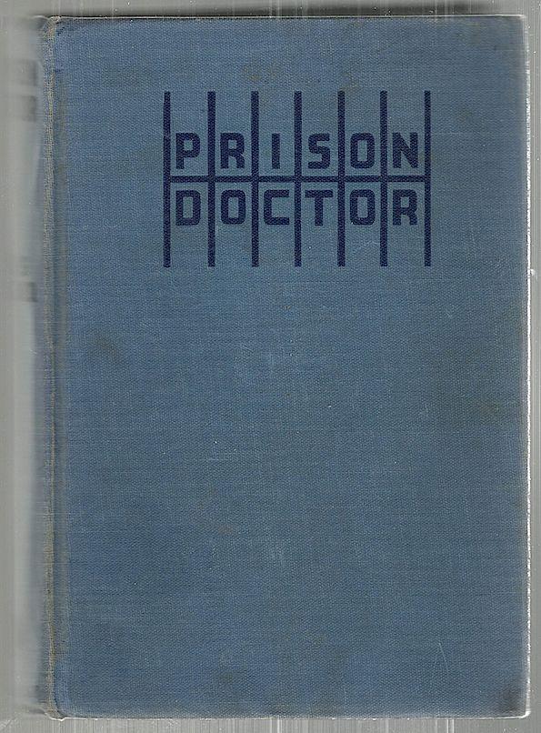 Prison Doctor by Louis Berg Prison Doctor by Louis Berg