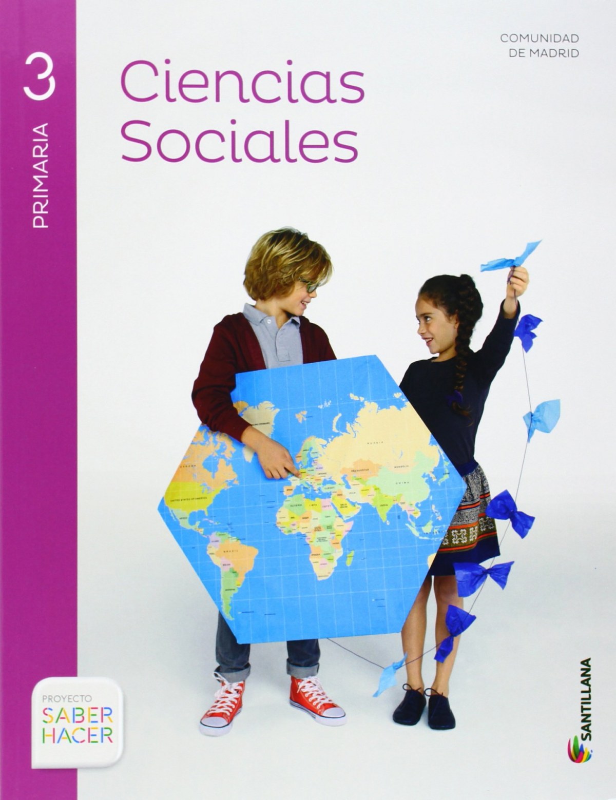 Ciencias Sociales 3ºPrim*Madrid +Atlas (Saber Hacer) - Vv.Aa