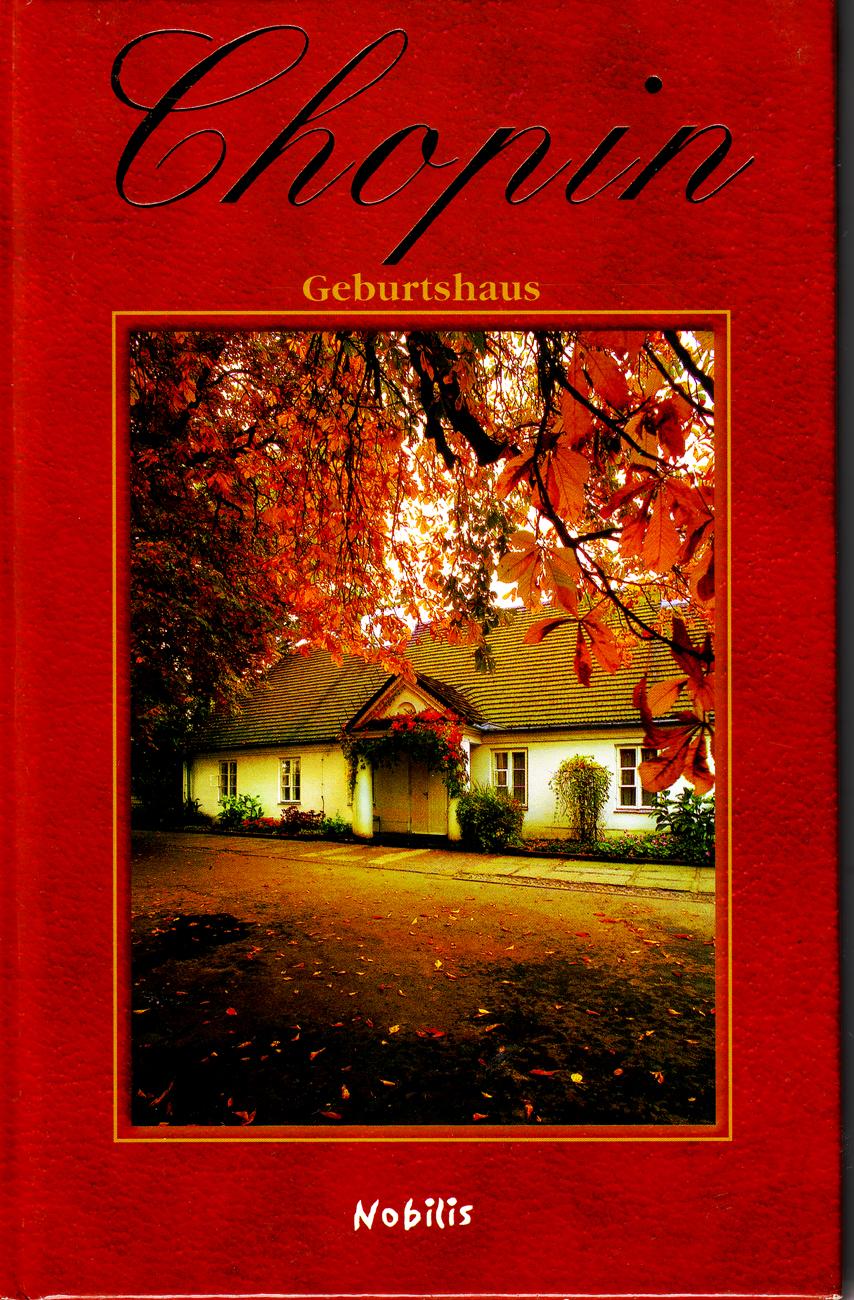 Chopin Geburtshaus . Zelazowa Wola. - Burek, Krzysztof