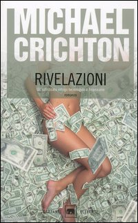 Rivelazioni - Michael Crichton