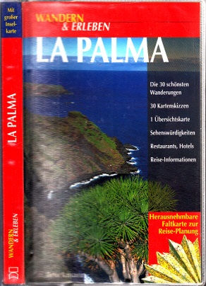 La Palma - Wandern und Erleben - Grimm, Peter;