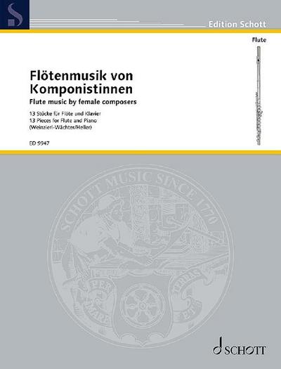 Flötenmusik von Komponistinnen : 13 Stücke für Flöte und Klavier. Flöte und Klavier. - Elisabeth Weinzierl