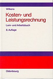 Kosten- und Leistungsrechnung - Klaus Wilkens