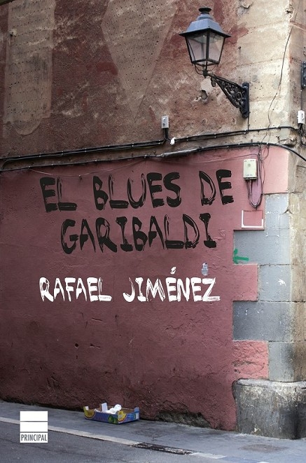 EL BLUES DE GARIBALDI. - JIMÉNEZ, RAFAEL