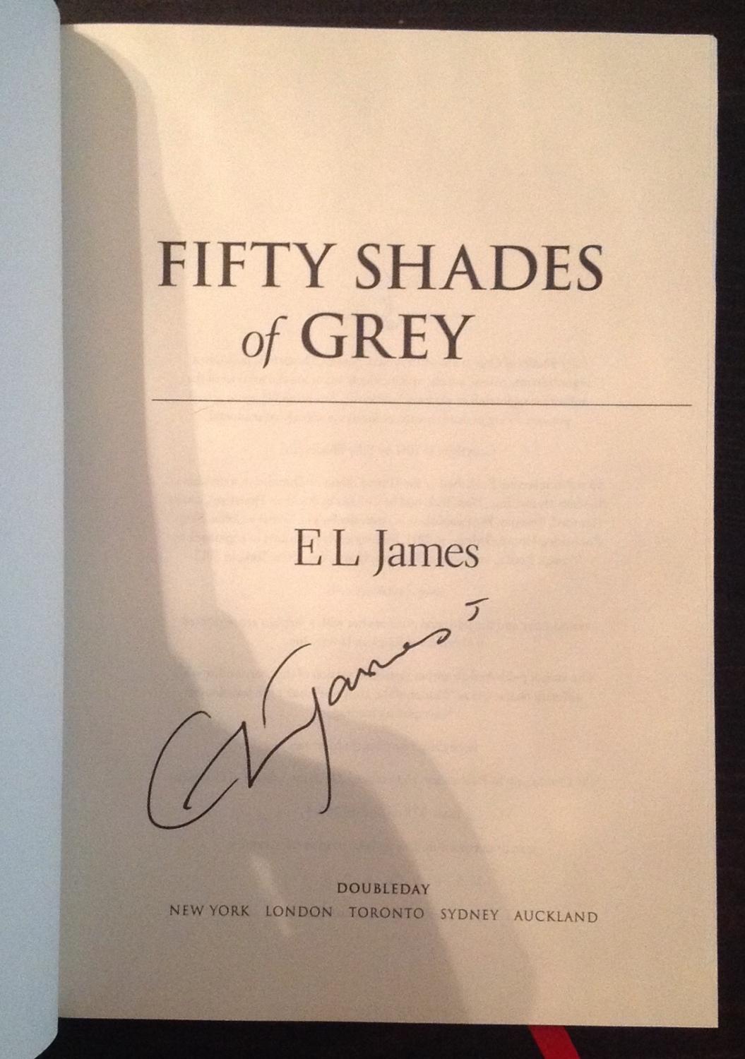 Fifty Shades Of Grey Signed First Edition By James E L Very Good Hardcover 13 1st Edition Signed By Author S The Poet S Pulpit