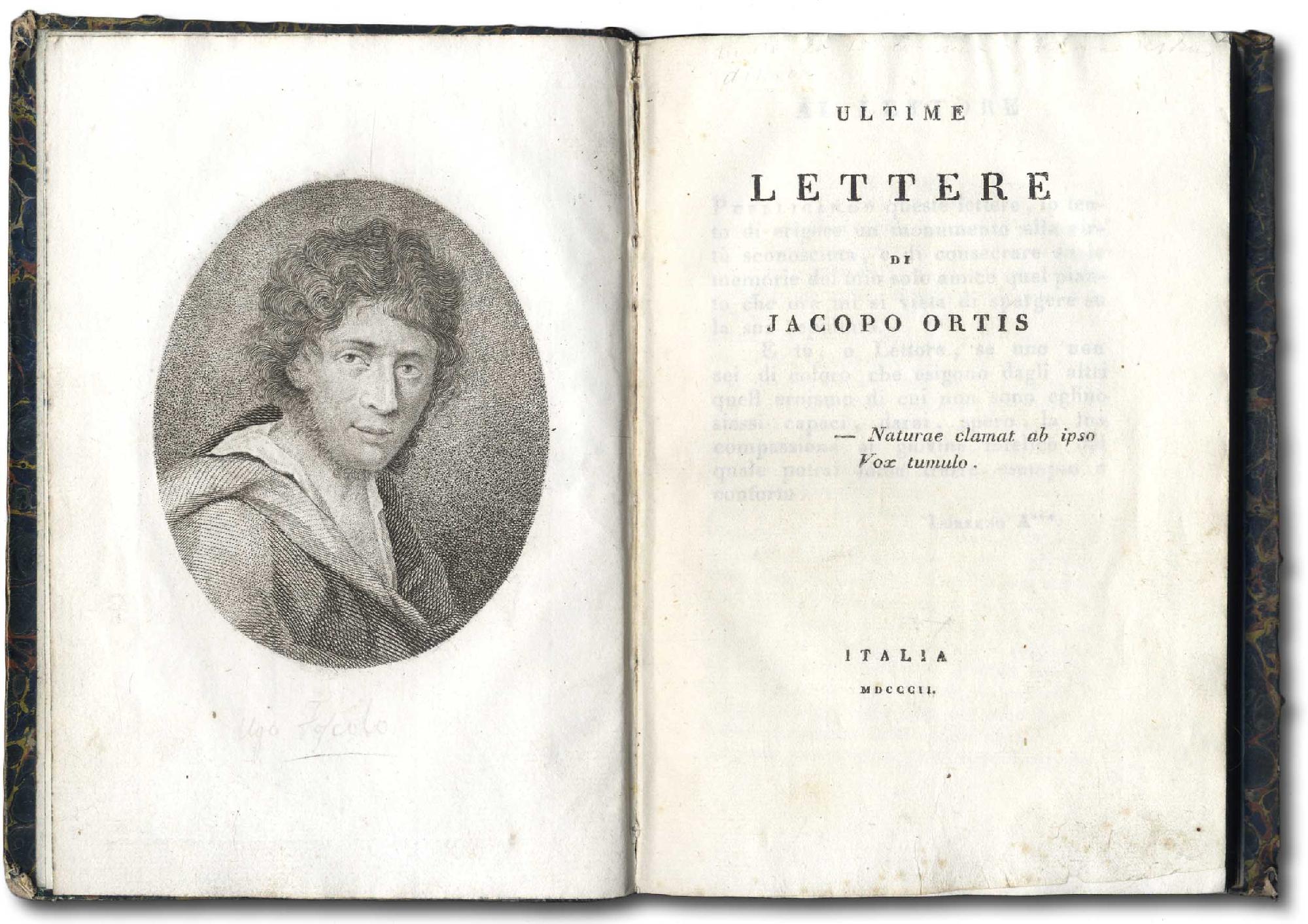 Ultime Lettere di Jacopo Ortis tratte dagli autografi. - FOSCOLO, Ugo.