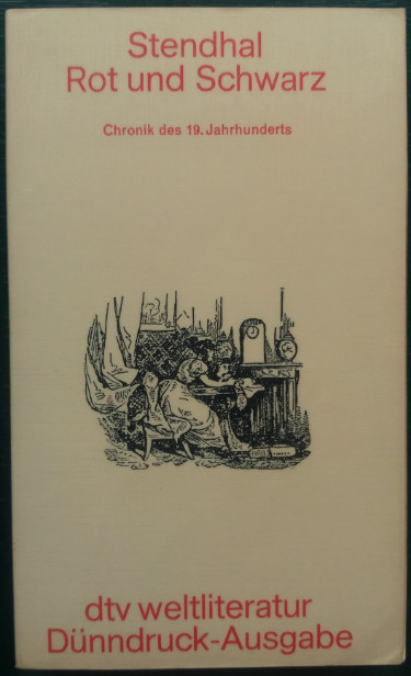 Rot und Schwarz. Chronik des 19. Jahrhunderts. - Stendhal (Henri Beyle)